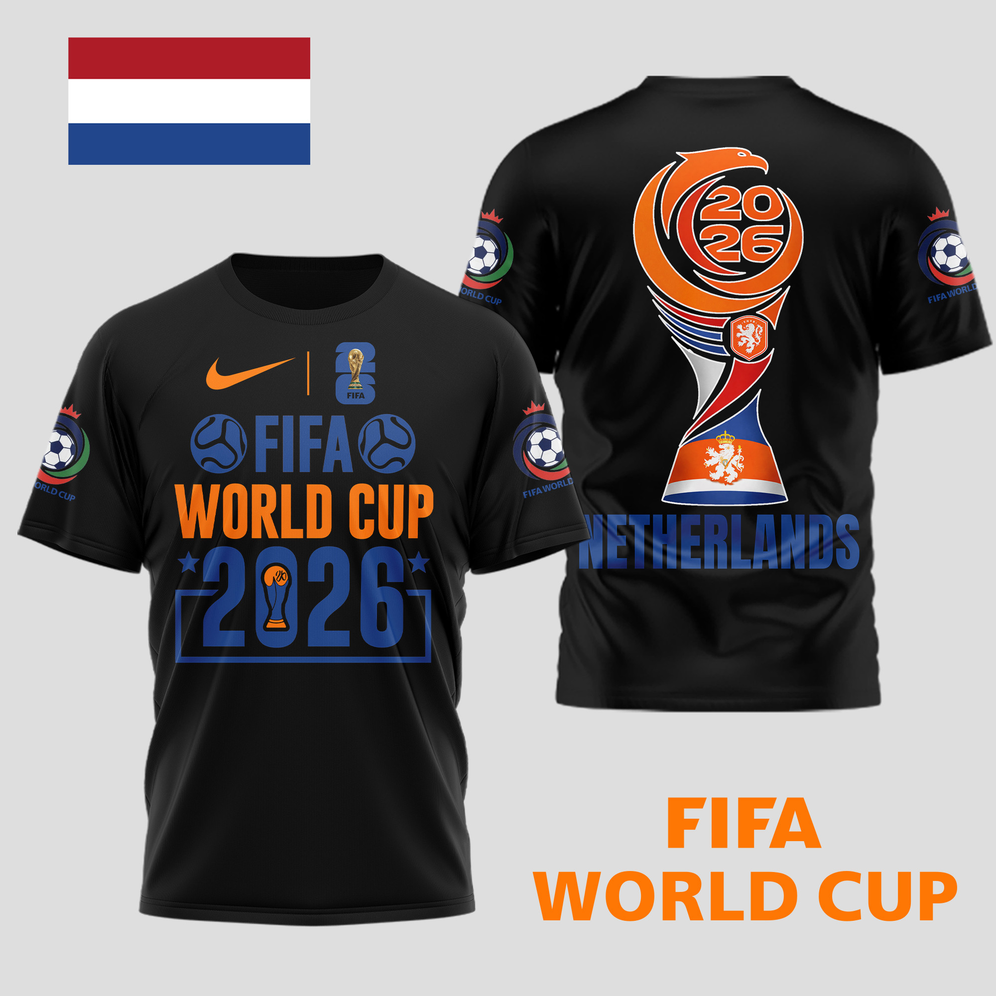 Netherlands x Premium World Cup Spirit 2026 World Cup 2026 3D T-Shirt TTH100601