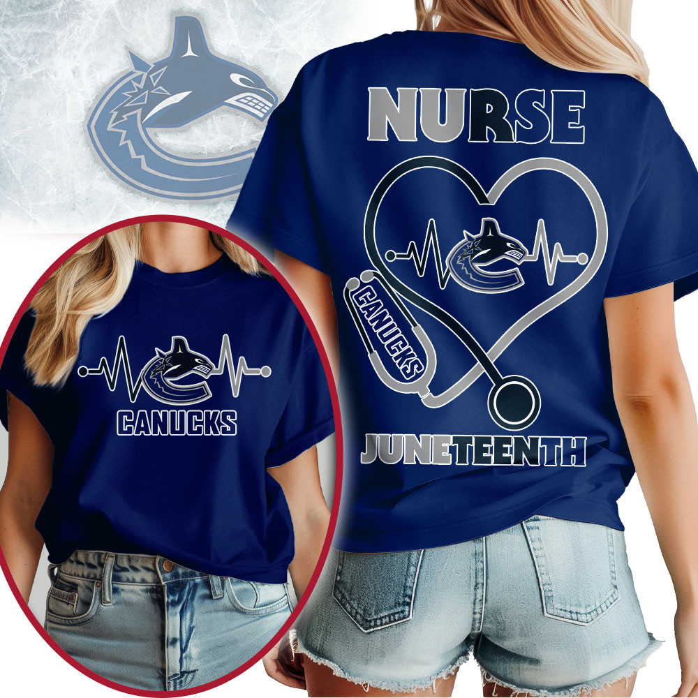 Vancouver Canucks | Premium NHL Nurse Appreciation Juneteenth 3D Shirt TTH200533 - Image 3