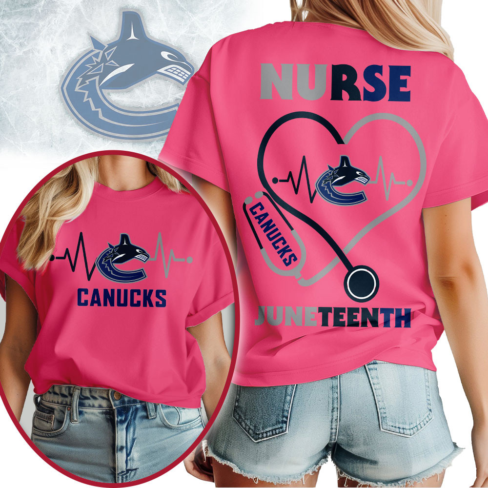 Vancouver Canucks | Premium NHL Nurse Appreciation Juneteenth 3D Shirt TTH200533