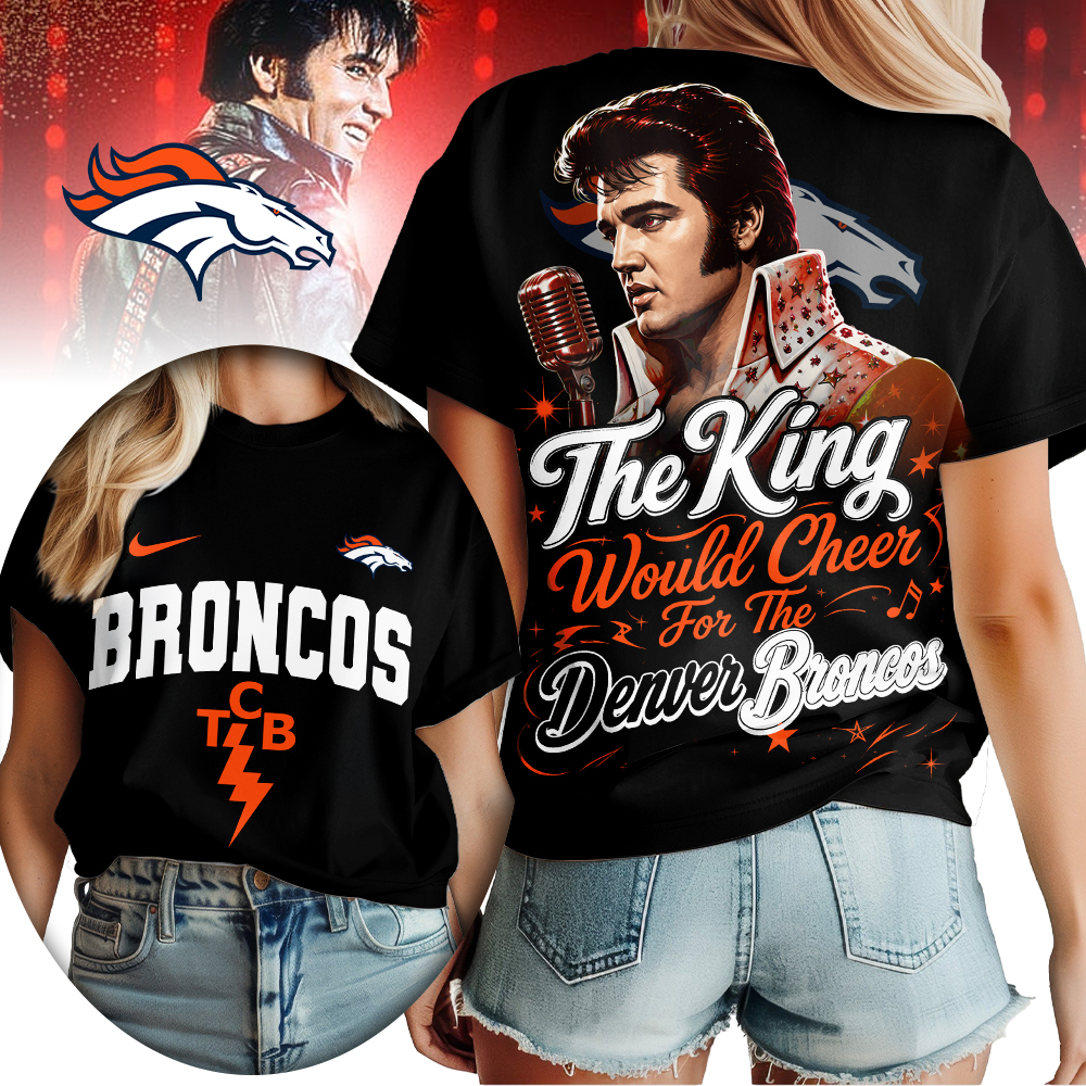 Denver Broncos x Premium NFL Elvis Presley The King Women T-Shirt – Gift for Fans TTH200515