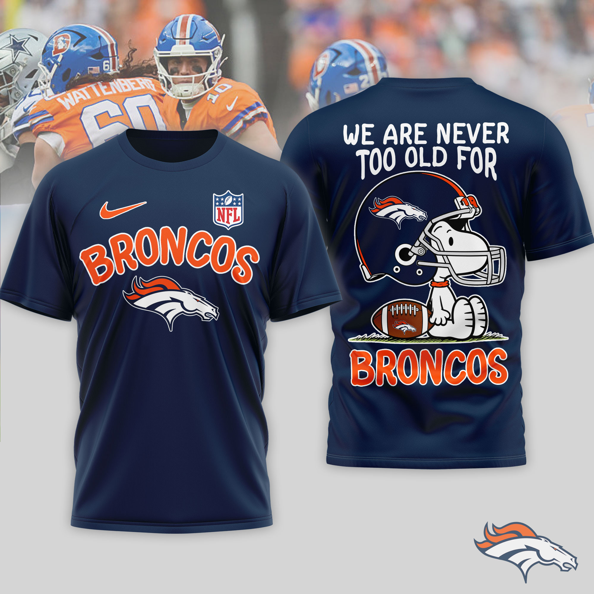 Denver Broncos x Premium NFL Never Too Old 3D T-Shirt – Limited Edition TTH200524 - Image 3