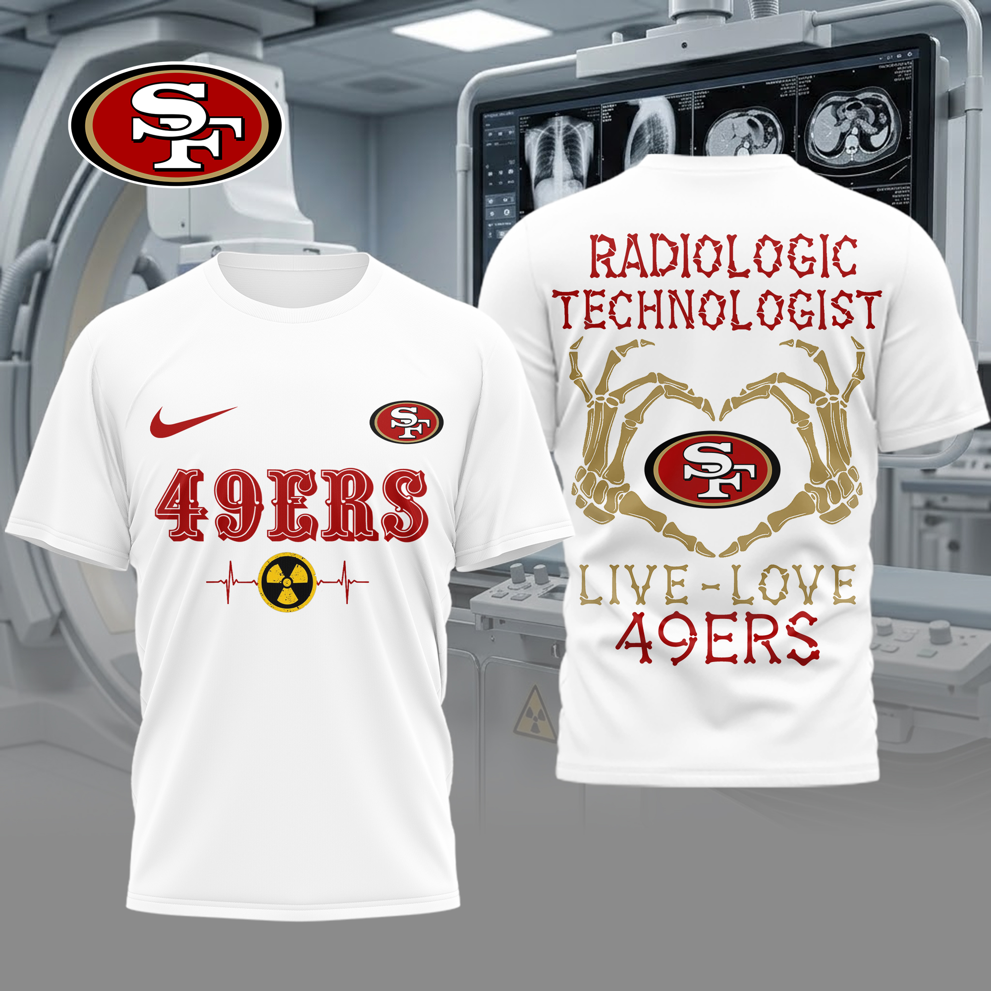 San Francisco 49ers | Premium NFL Radiology Technologist Game Day 3D Shirt TTH200565 - Image 2