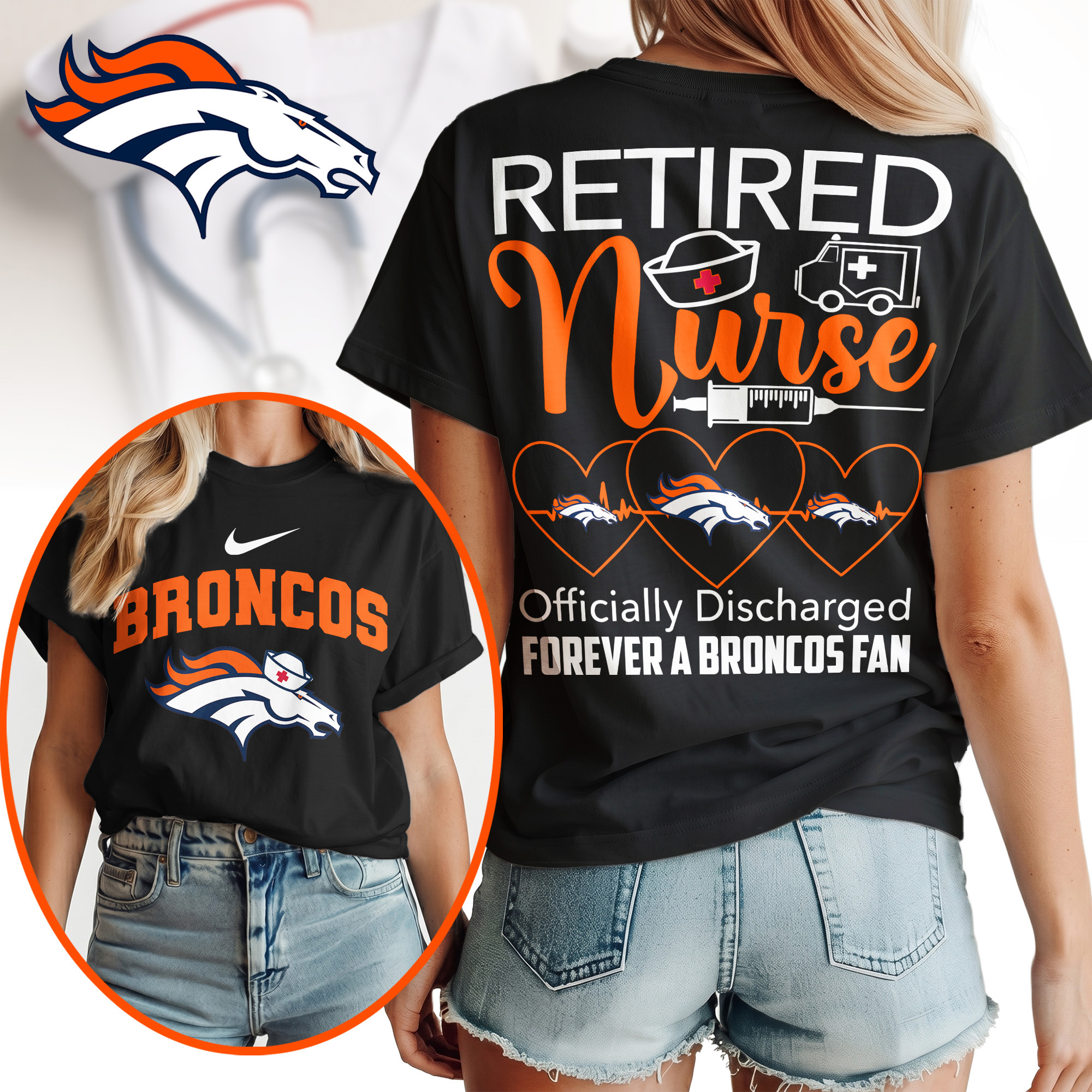 Denver Broncos | Premium NFL Retired Nurse Officially Discharged Women Shirt TTH200579