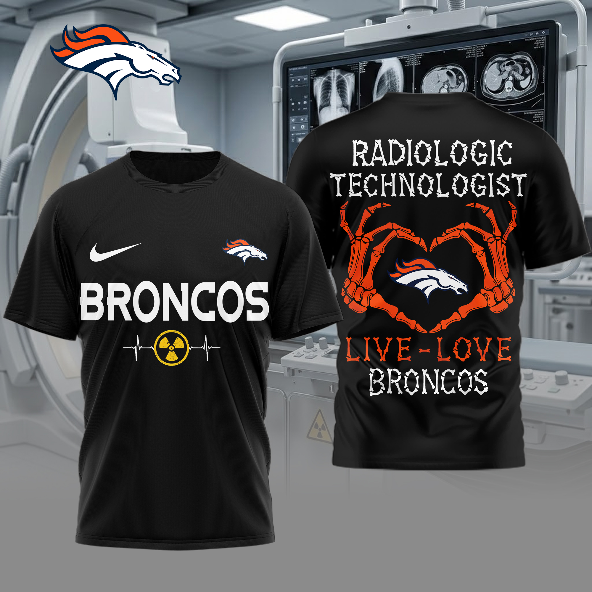 Denver Broncos | Premium NFL Radiology Technologist Game Day 3D Shirt TTH200565