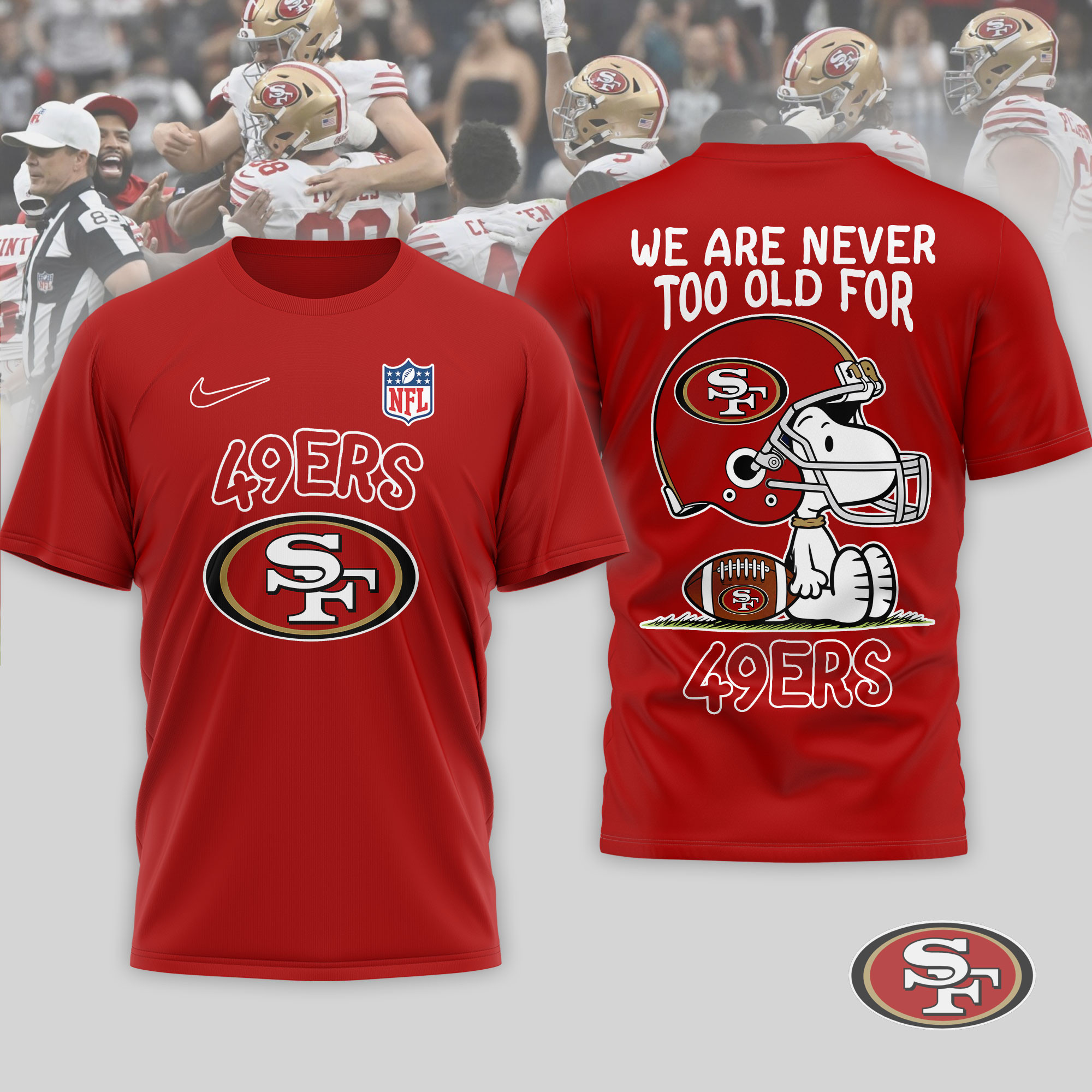 San Francisco 49ers x Premium NFL Never Too Old 3D T-Shirt – Limited Edition TTH200524 - Image 3