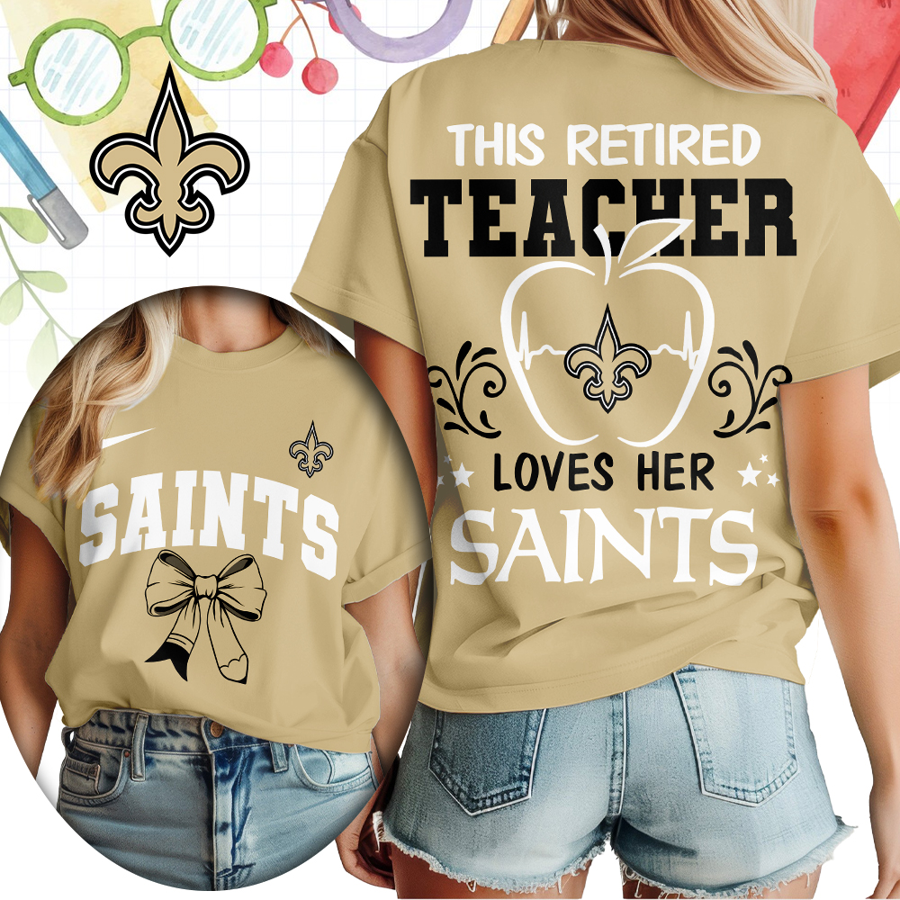 New Orleans Saints x Premium NFL Retired Teacher Women T-Shirt – Limited Edition TTH200523 - Image 3