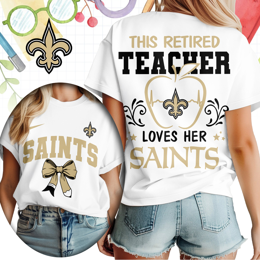 New Orleans Saints x Premium NFL Retired Teacher Women T-Shirt – Limited Edition TTH200523 - Image 2