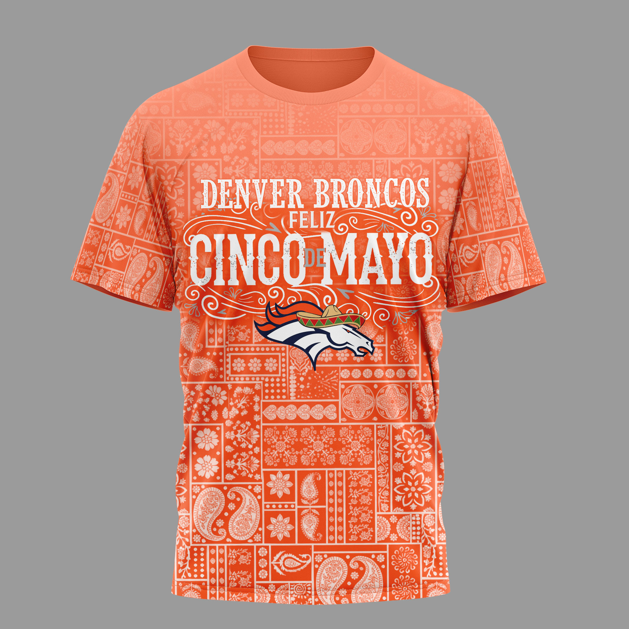 Denver Broncos | Premium NFL Hola Bitchatos Cinco De Mayo 3D T-Shirt TTH210501