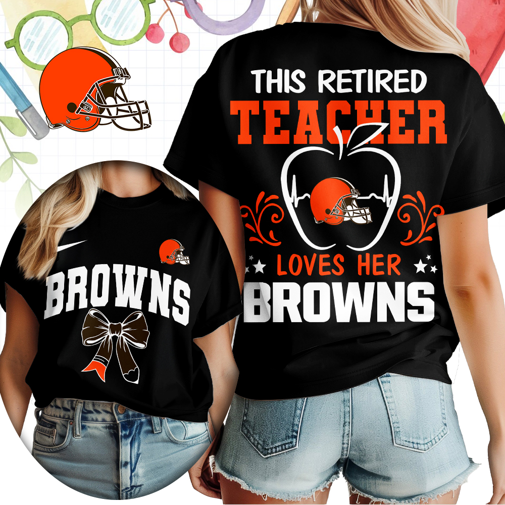 Cleveland Browns x Premium NFL Retired Teacher Women T-Shirt – Limited Edition TTH200523