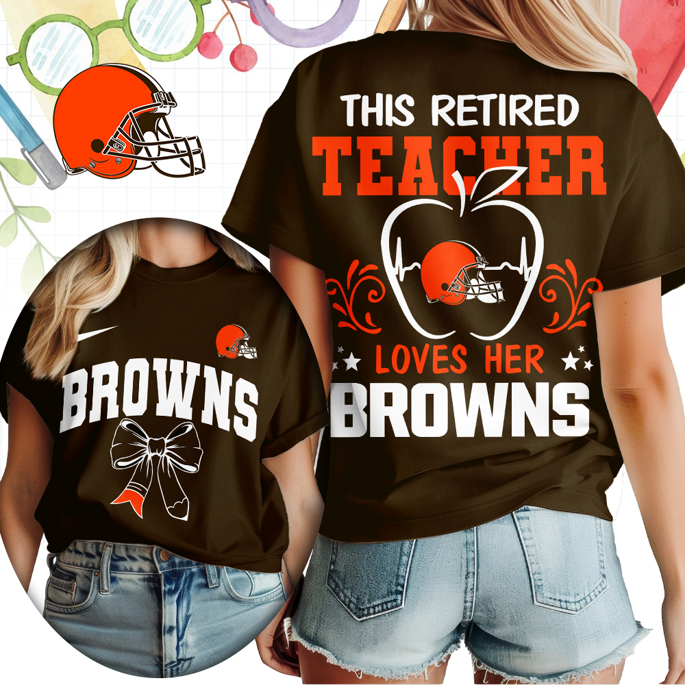 Cleveland Browns x Premium NFL Retired Teacher Women T-Shirt – Limited Edition TTH200523 - Image 3
