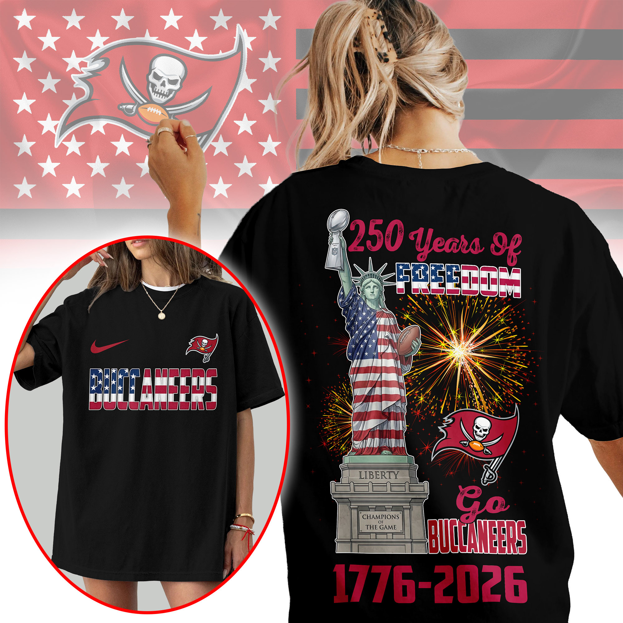Tampa Bay Buccaneers | Premium NFL Statue Of Liberty 250th Anniversary 3D Shirt TTH210523