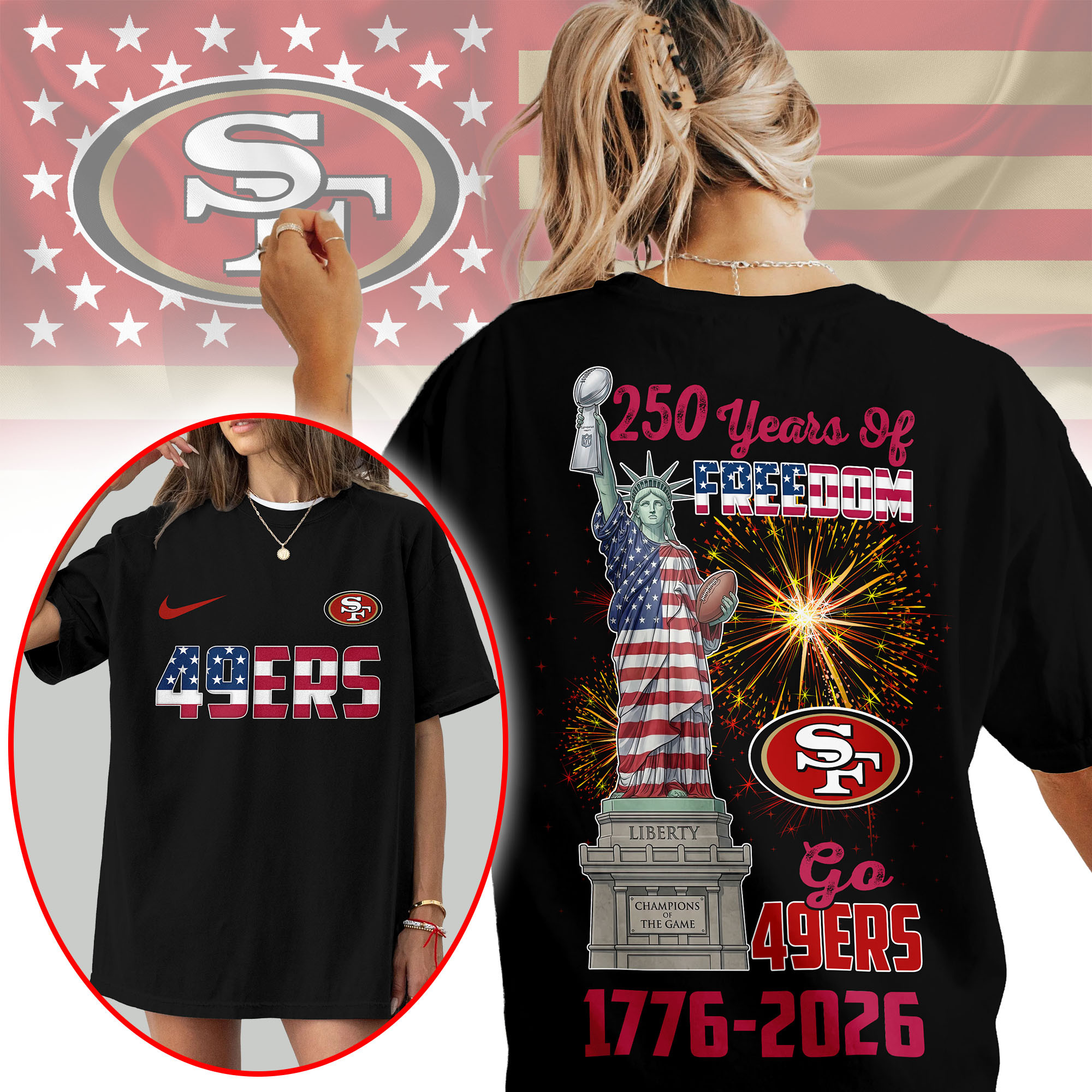 San Francisco 49ers | Premium NFL Statue Of Liberty 250th Anniversary 3D Shirt TTH210523