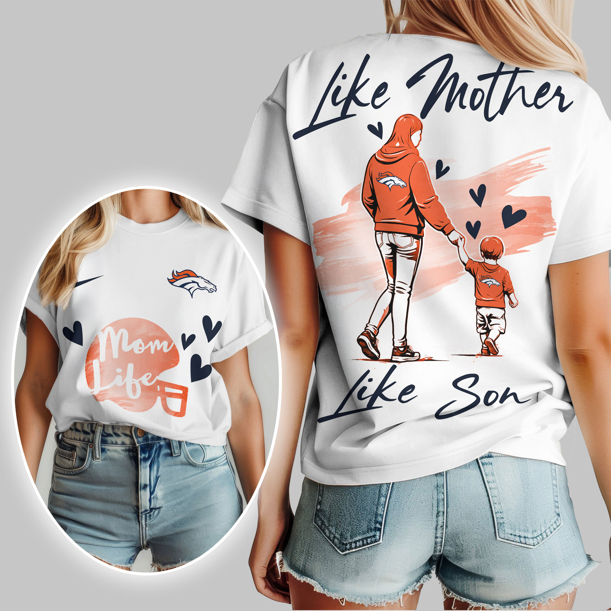 Denver Broncos | Premium NFL Like Mother Like Son 3D Shirt TTH210520