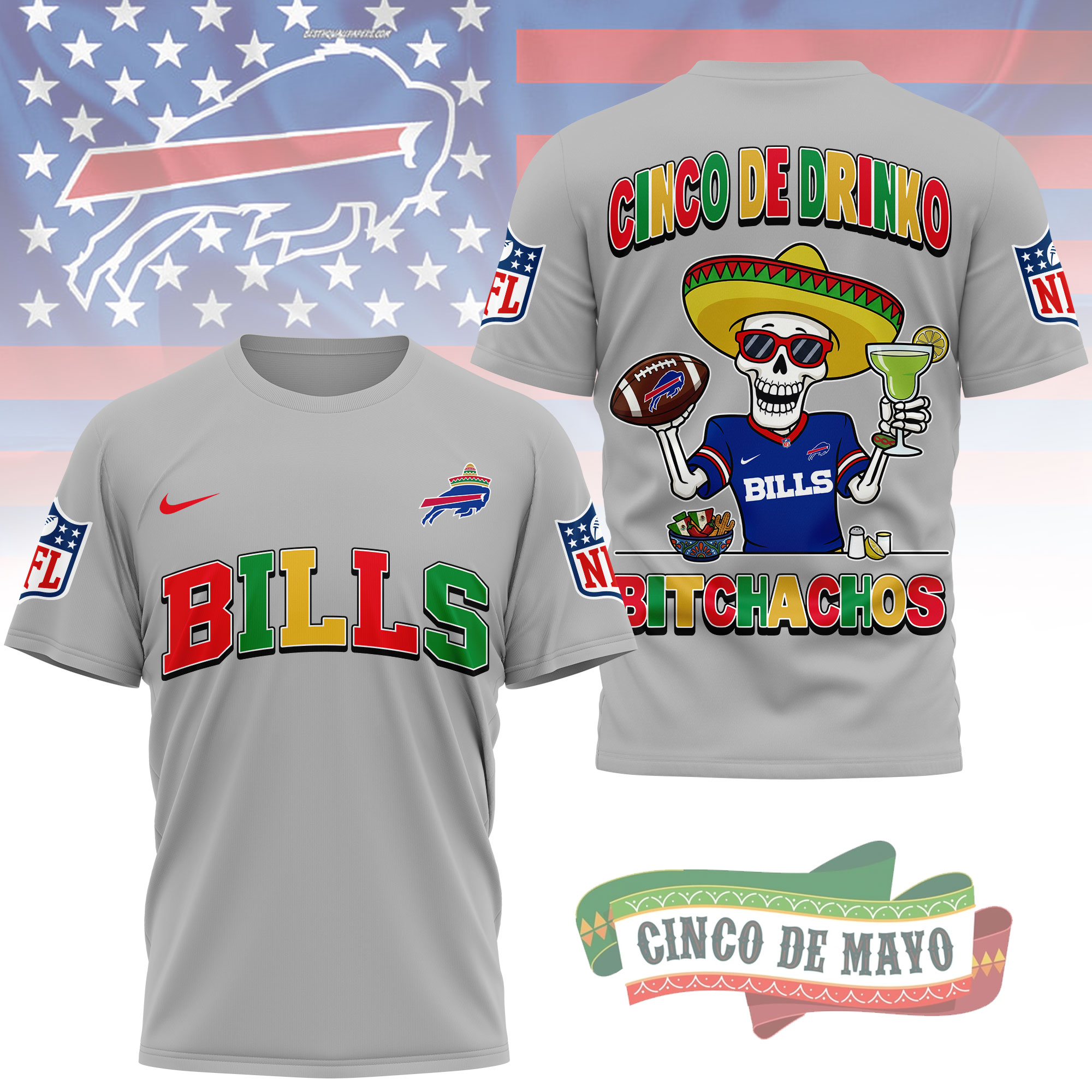 Buffalo Bills | Premium NFL Cinco De Drinko Bitchachos 3D T-Shirt TTH210532 - Image 2