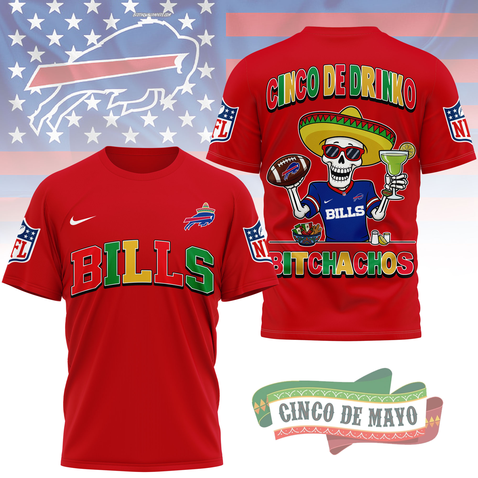 Buffalo Bills | Premium NFL Cinco De Drinko Bitchachos 3D T-Shirt TTH210532 - Image 3