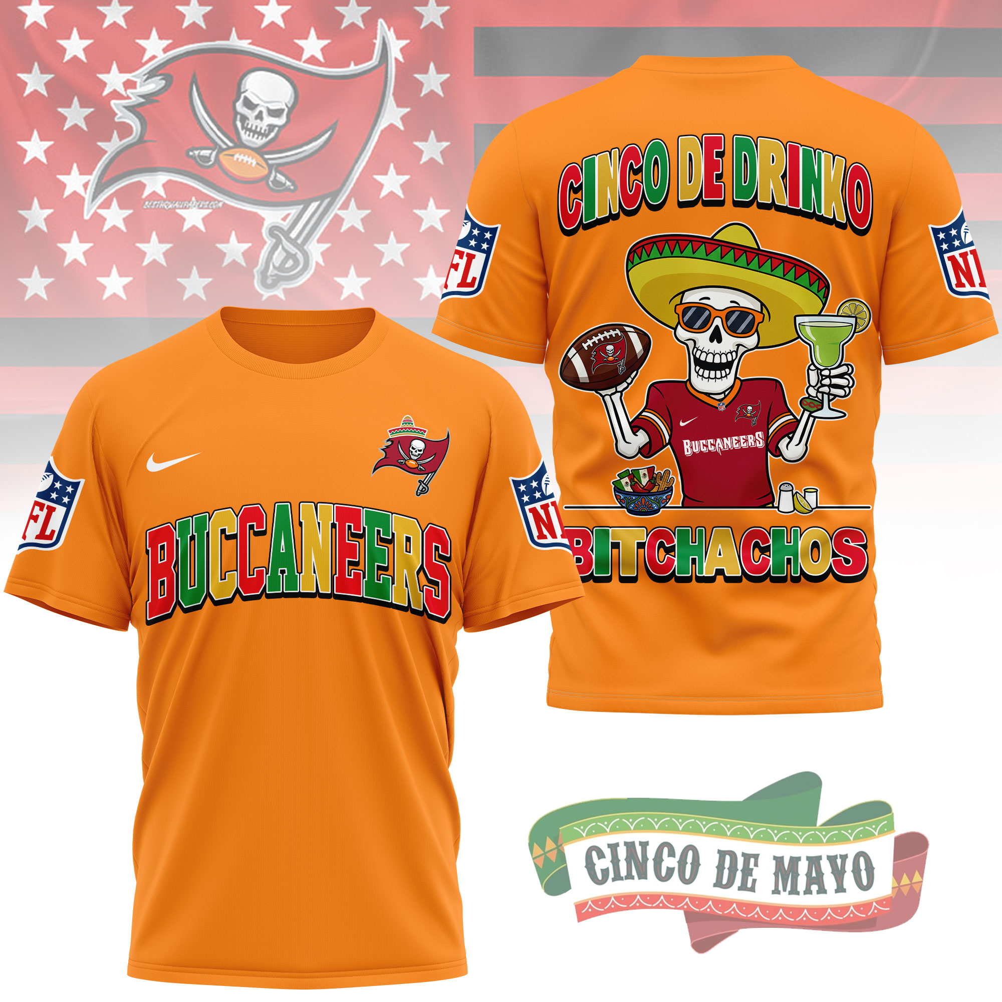 Tampa Bay Buccaneers | Premium NFL Cinco De Drinko Bitchachos 3D T-Shirt TTH210532 - Image 4