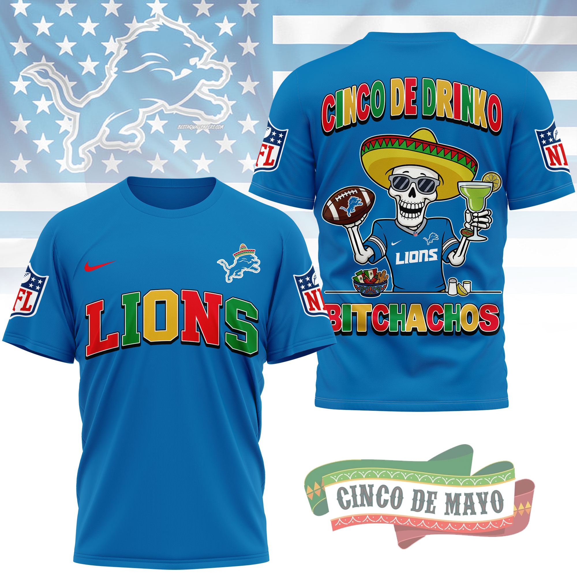 Detroit Lions | Premium NFL Cinco De Drinko Bitchachos 3D T-Shirt TTH210532 - Image 3