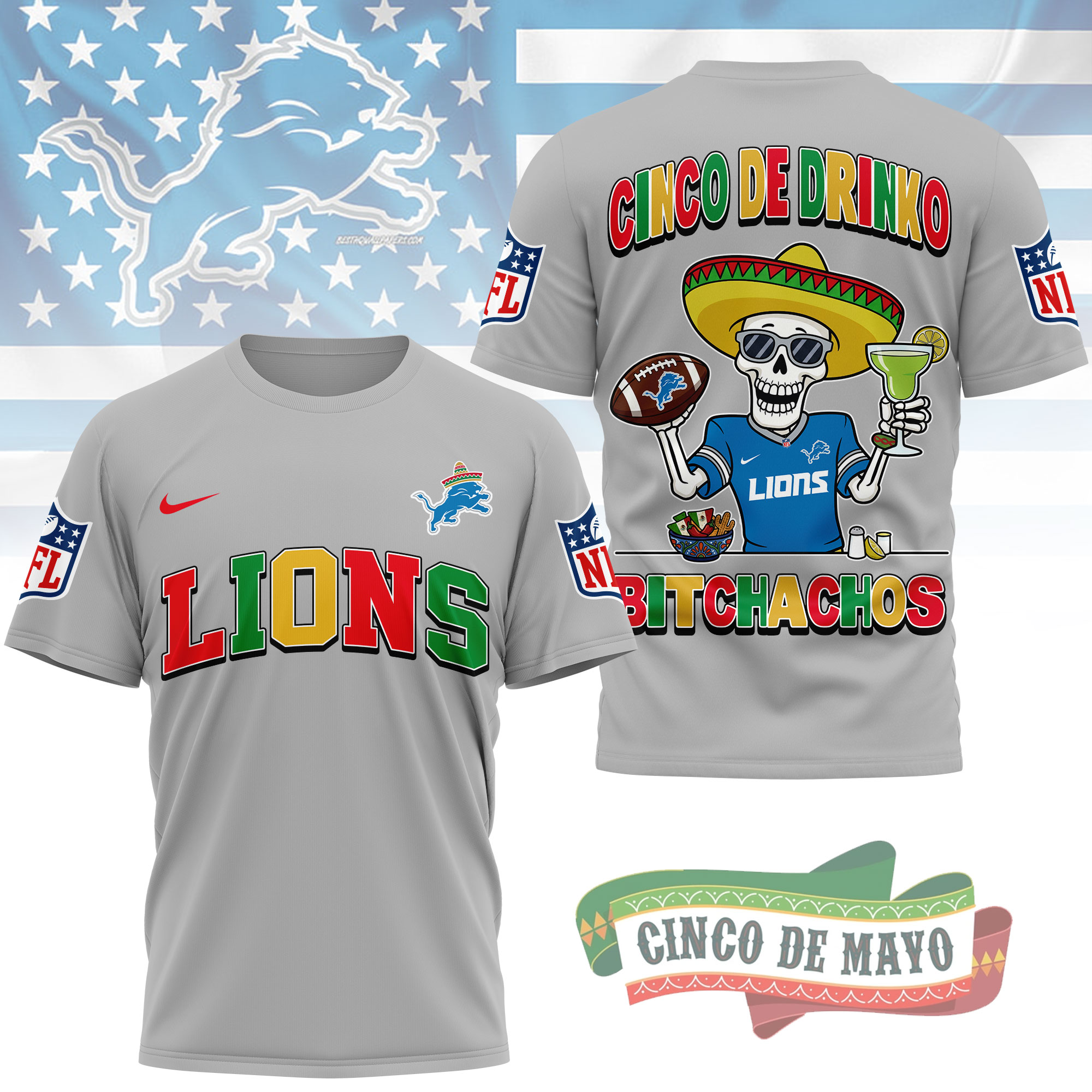 Detroit Lions | Premium NFL Cinco De Drinko Bitchachos 3D T-Shirt TTH210532 - Image 2