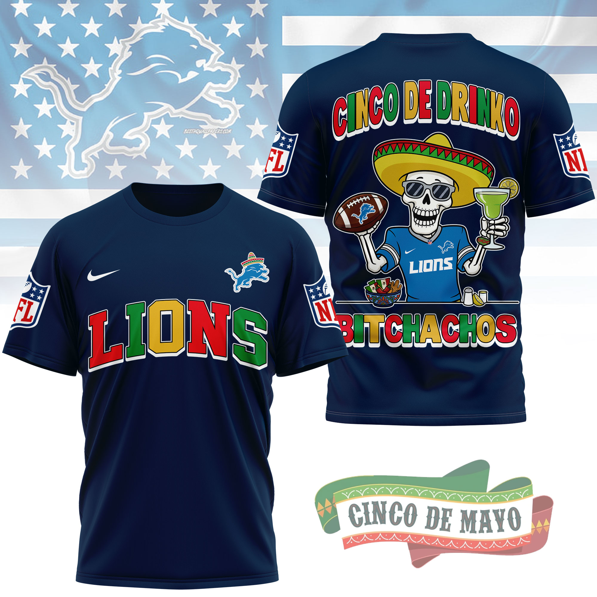 Detroit Lions | Premium NFL Cinco De Drinko Bitchachos 3D T-Shirt TTH210532 - Image 4