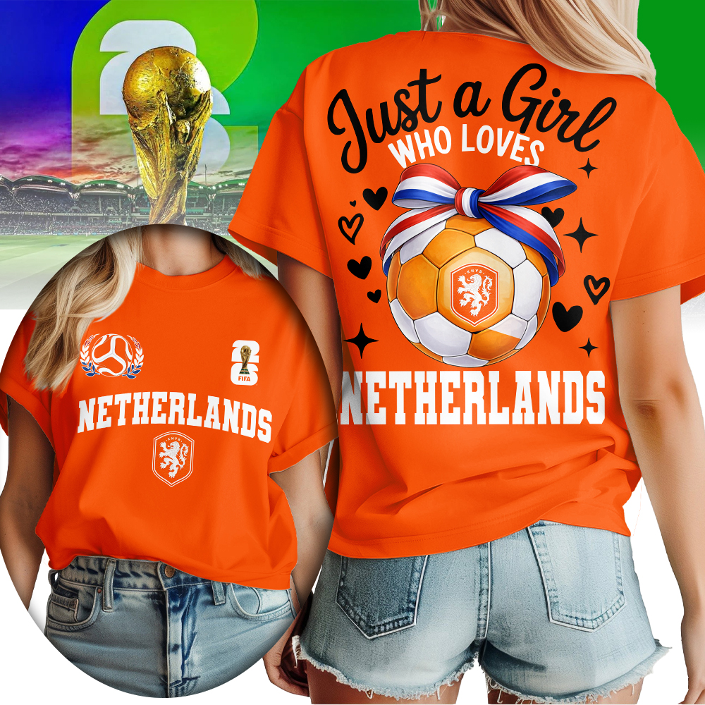 Netherlands | Premium World Cup 2026 Just a Girl Who Loves Soccer Shirt TTH210567 - Image 3