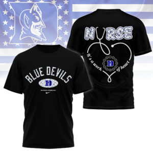 Duke Blue Devils | Premium Nurse Appreciation Day 3D Shirt TTH2105135