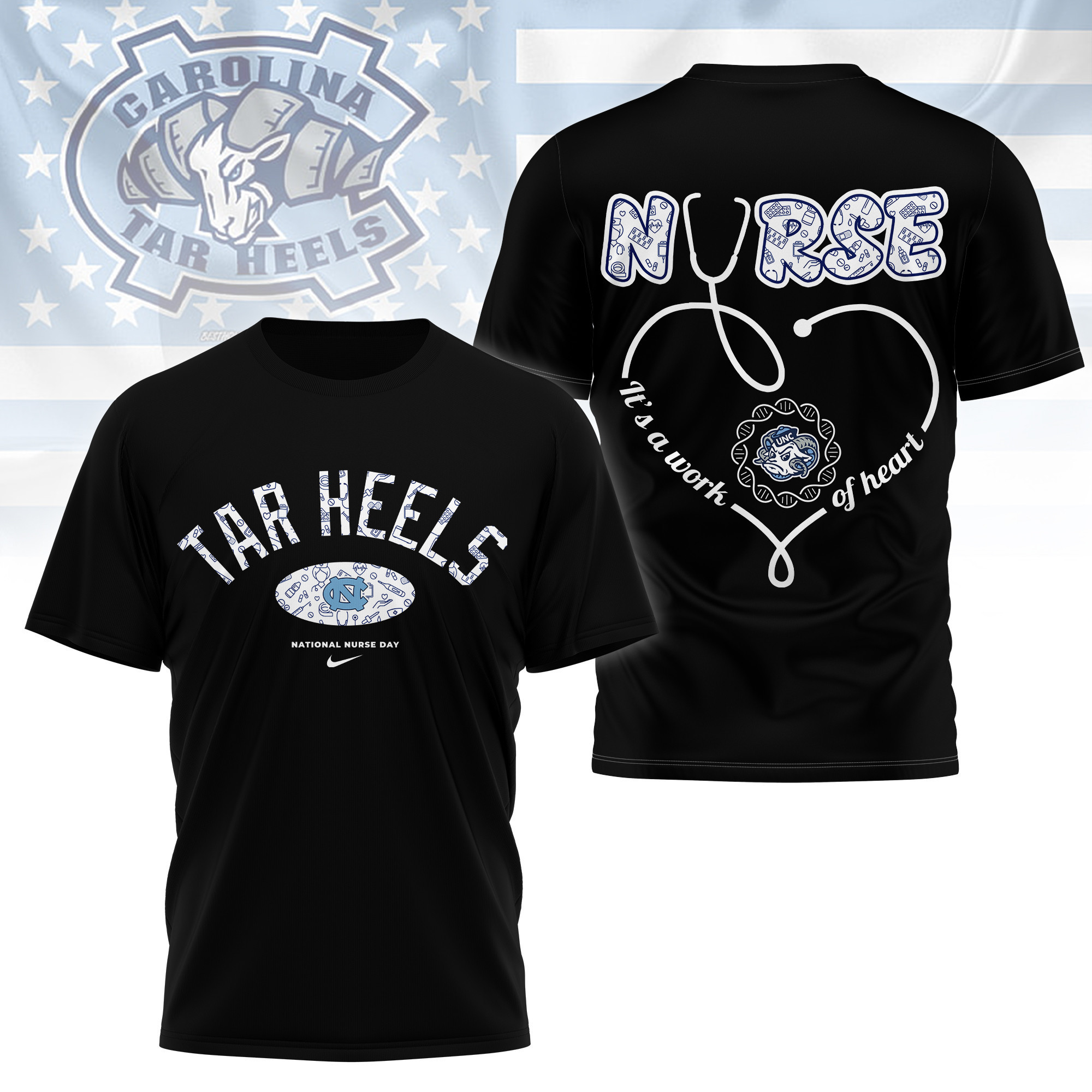 North Carolina Tar Heels | Premium Nurse Appreciation Day 3D Shirt TTH2105281