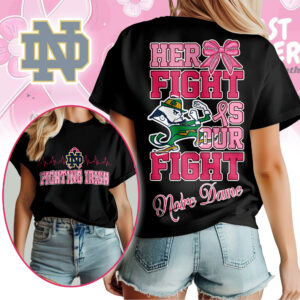 Notre Dame Fighting Irish | Premium Her Fight Is Our Fight Women’s Shirt TTH2105364