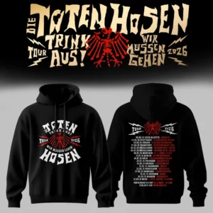Die Toten Hosen Trink Aus Wir Mussen Gehen Tour 2026 Concert Hoodie