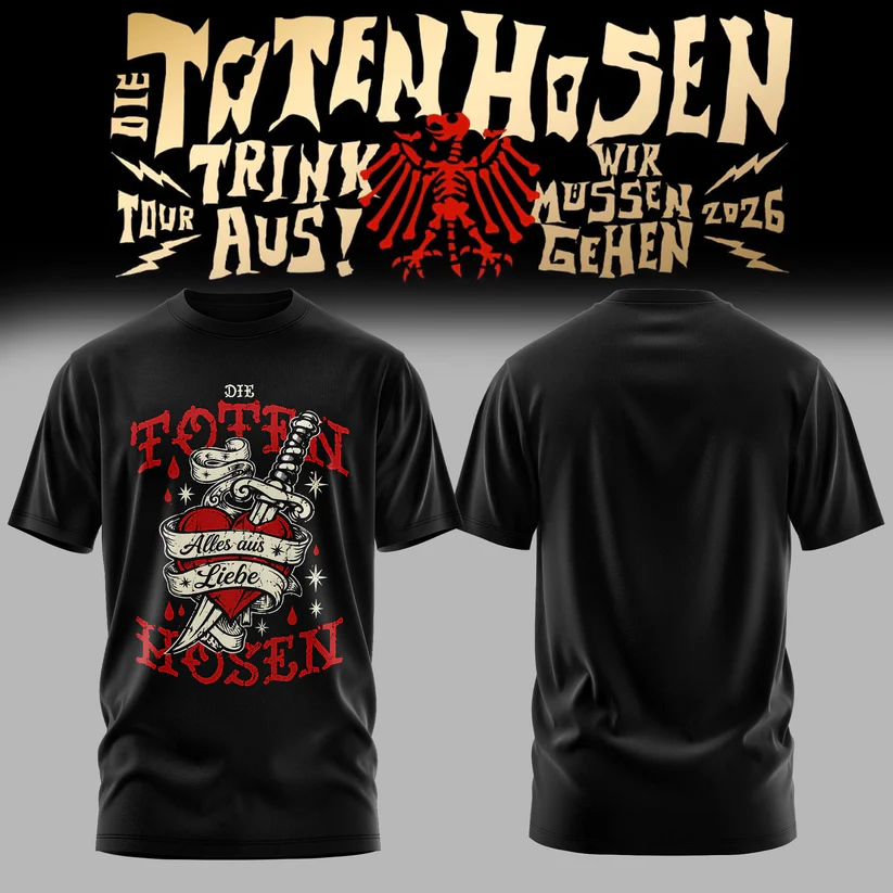 Die Toten Hosen Trink Aus Wir Mussen Gehen Tour 2026 Official T-Shirt