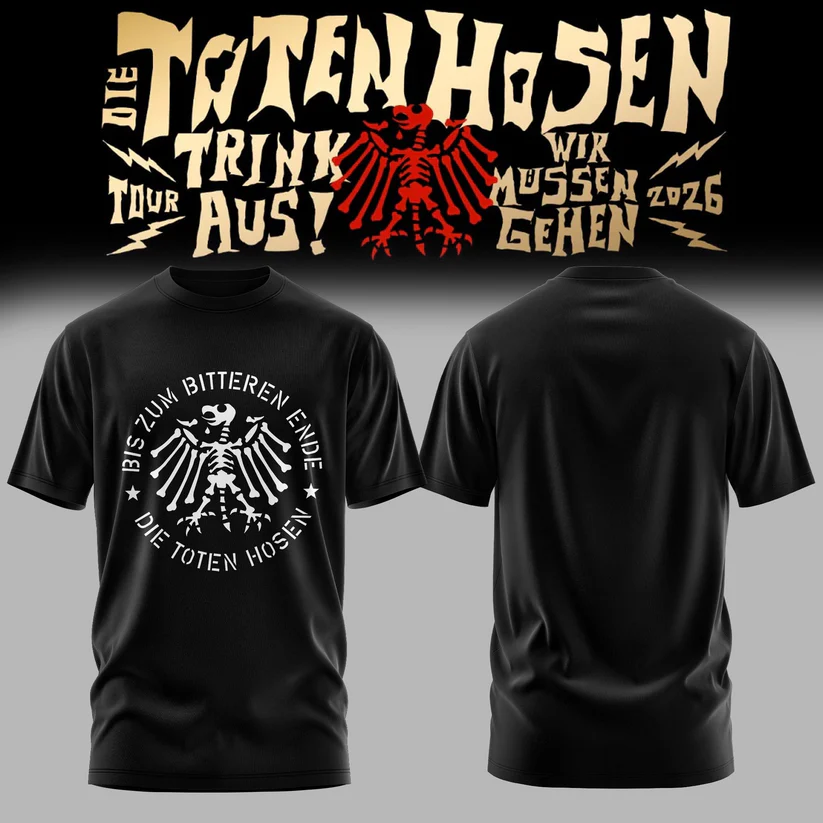 Die Toten Hosen Trink Aus Wir Mussen Gehen Tour 2026 Premium Fan Shirt