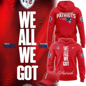 New England Patriots We All We Got Hoodie
