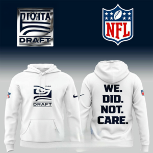 Seattle Seahawks Draft Day 2026 We Did Not Care Tee Hoodie