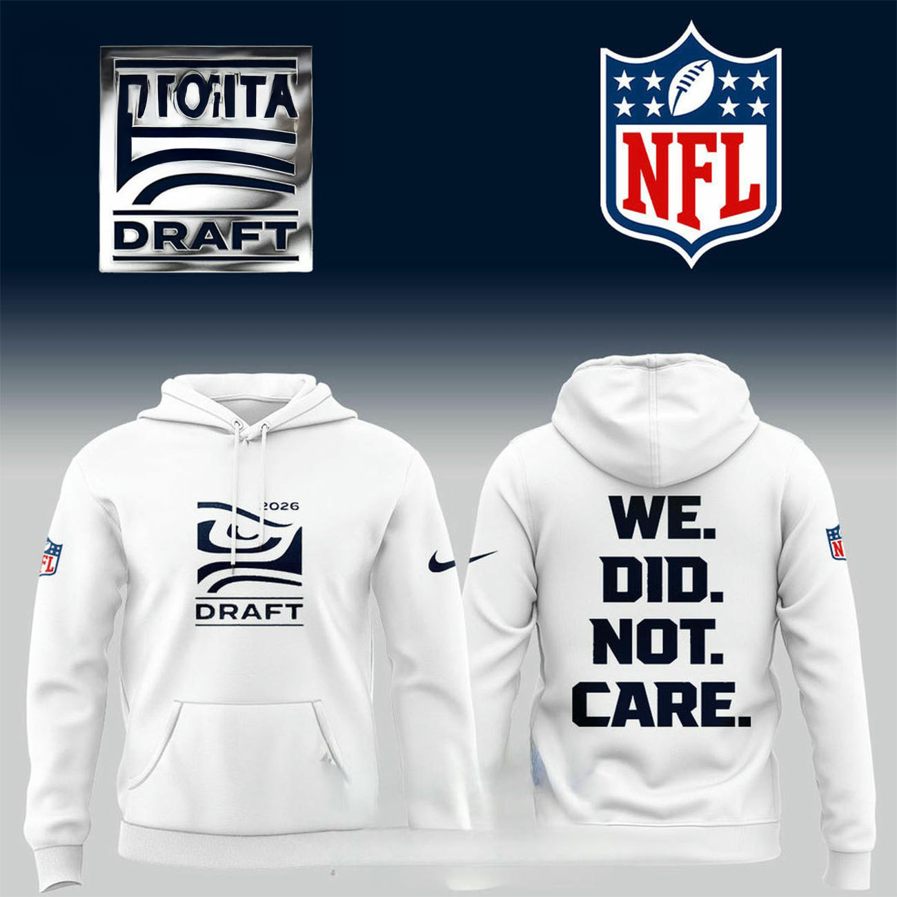 Seattle Seahawks Draft Day 2026 We Did Not Care Tee Hoodie