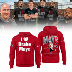 New England Patriots I Love Drake Maye Limited Edition Hoodie
