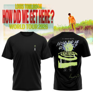Louis How Did We Get Here Tour Limited Edition T-Shirt Official Apparel