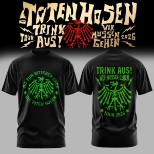 Die Toten Hosen Trink Aus Wir M??Ssen Gehen Tour 2026 T-Shirt Collection