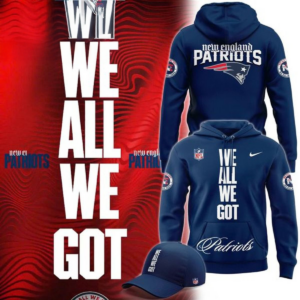New England Patriots We All We Got Hoodie1