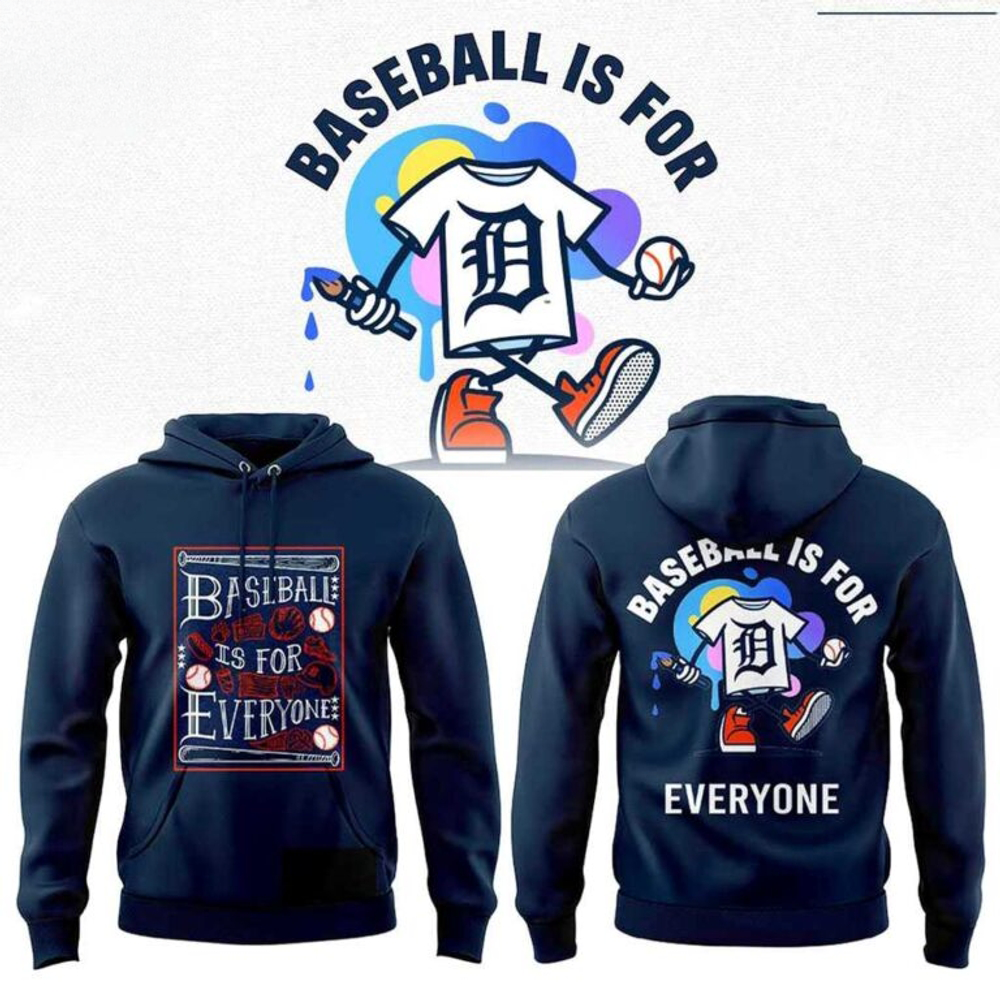 Detroit Tigers Baseball Is For Everyone Hoodie