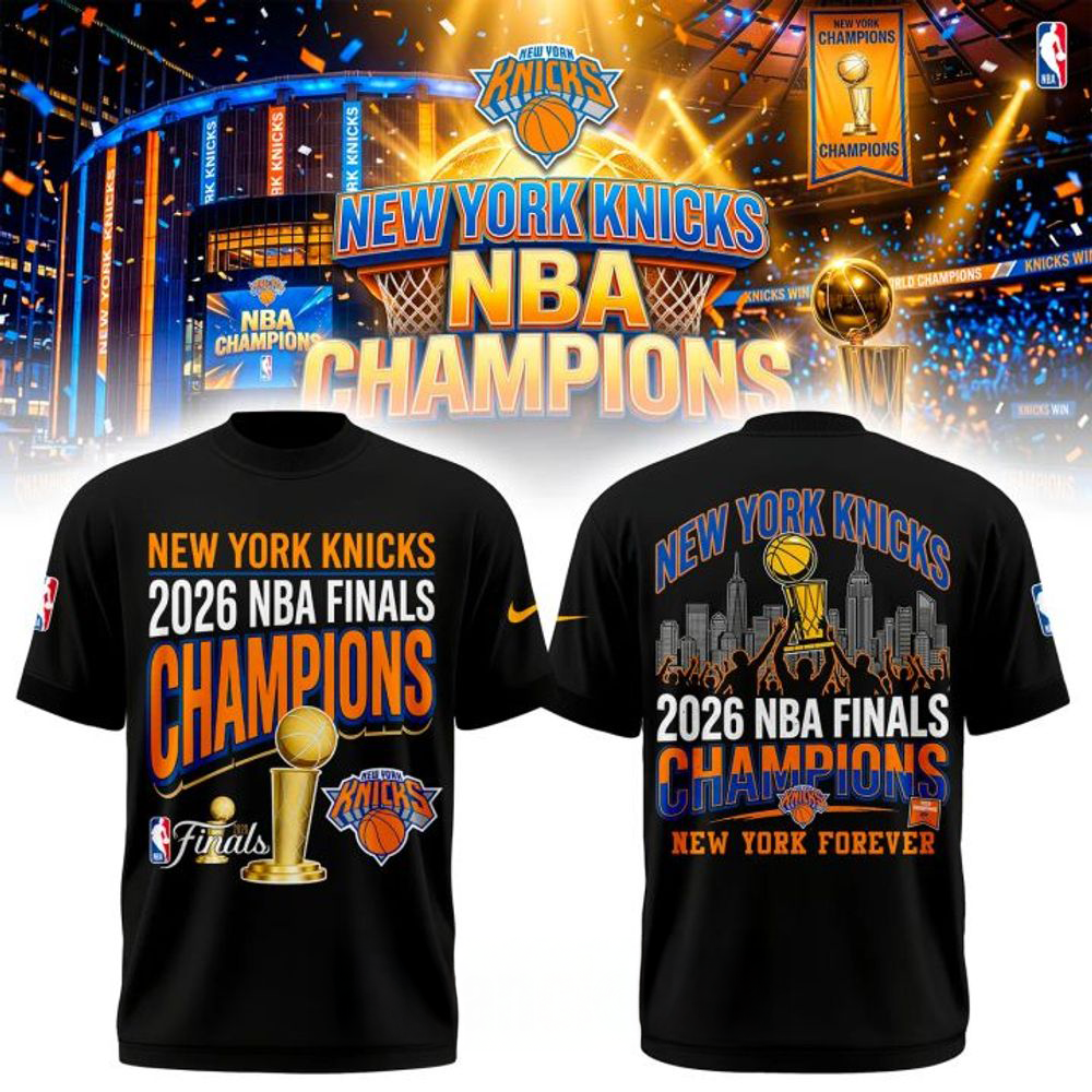 New York Knicks 2026 Nba Finals Champions New York Forever T-Shirt Gift For Knicks Fans