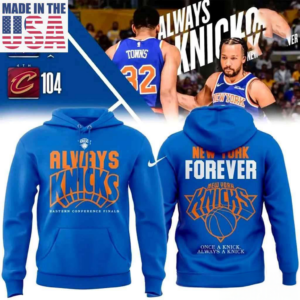 New York Knicks Always Knicks Fan Hoodie