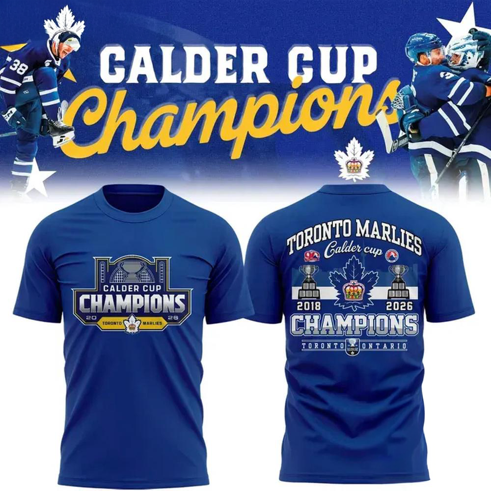 Exclusive Ccm Toronto Marlies 2026 Calder Cup Champions Twosided Graphic T-Shirt