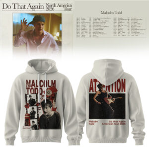 Malcolm Todd Do That Again Tour Concert Hoodie Fan Collection
