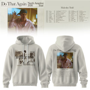 Malcolm Todd Do That Again Tour Limited Music Hoodie Edition