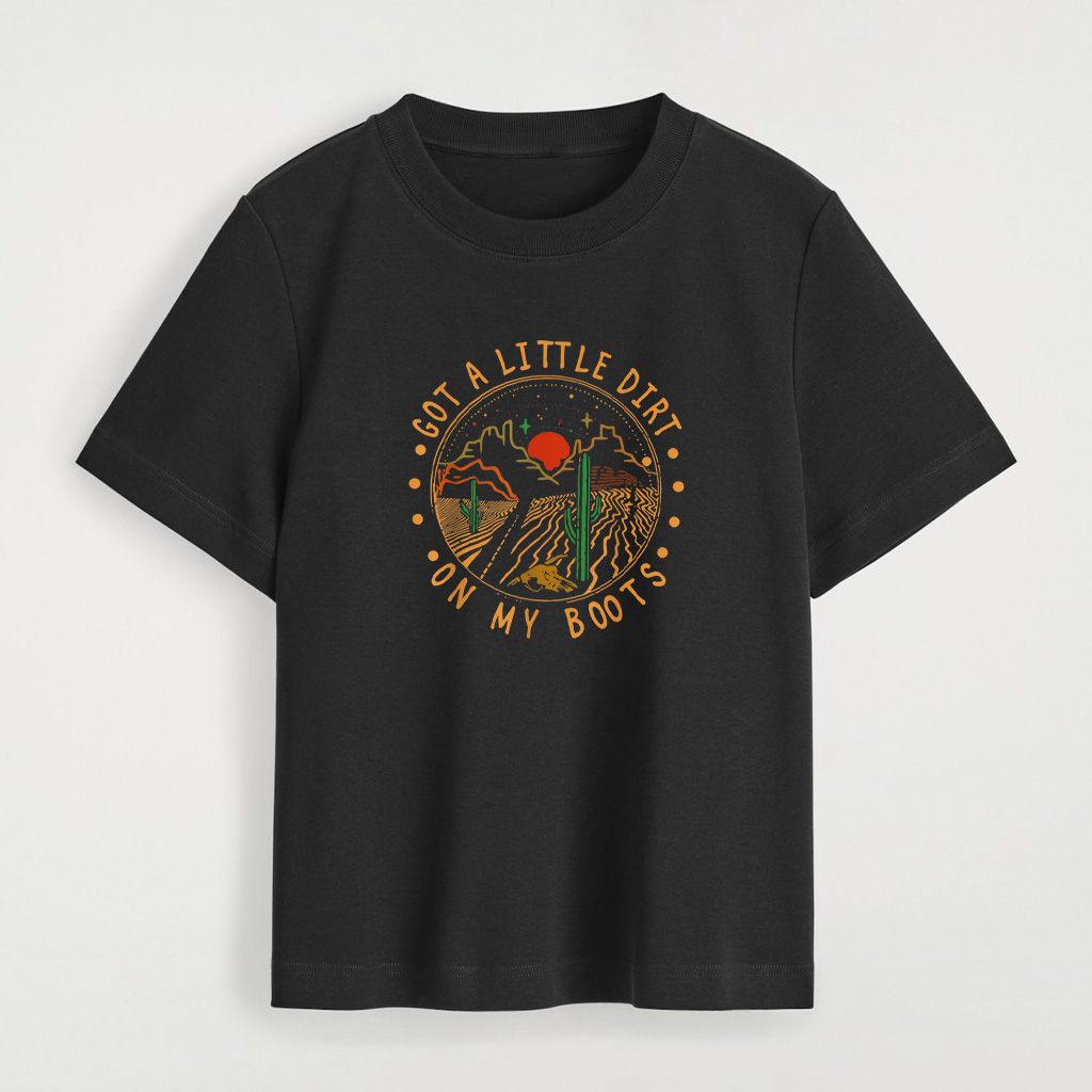 Got A Little Dirt On My Boots Mountains West Cactus Road T-Shirt - Image 3