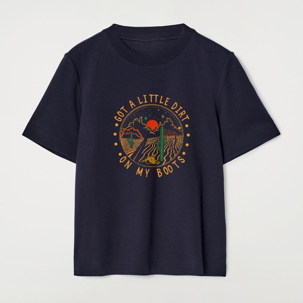 Got A Little Dirt On My Boots Mountains West Cactus Road T-Shirt - Image 6