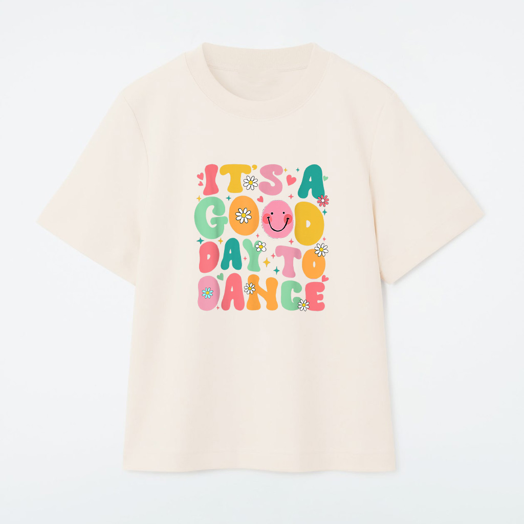 Groovy Its A Good Day To Dance T-Shirt