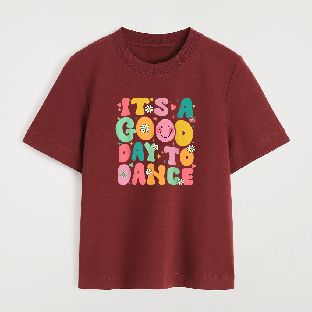 Groovy Its A Good Day To Dance T-Shirt - Image 8