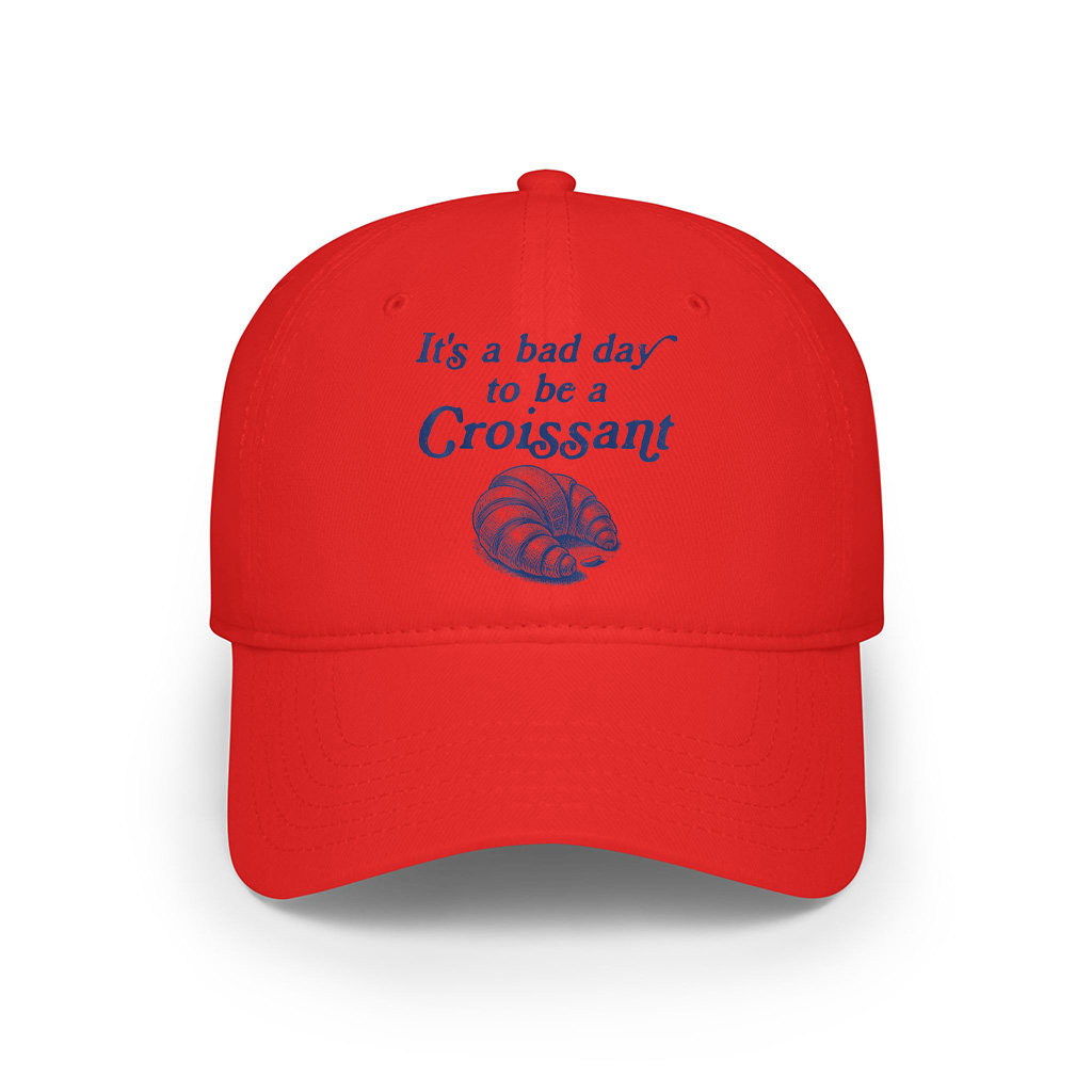 It’s A Bad Day To Be A Croissant Funny French Cap - Image 4