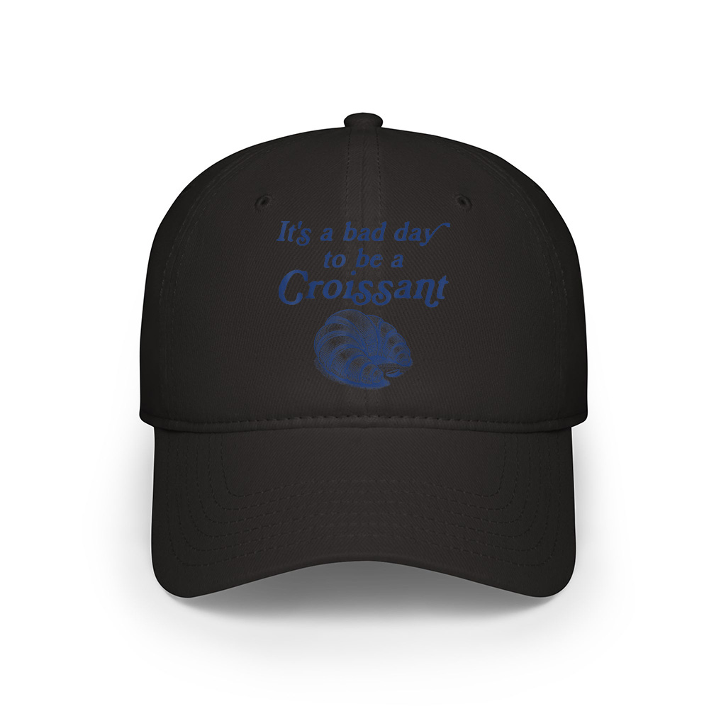 It’s A Bad Day To Be A Croissant Funny French Cap - Image 6