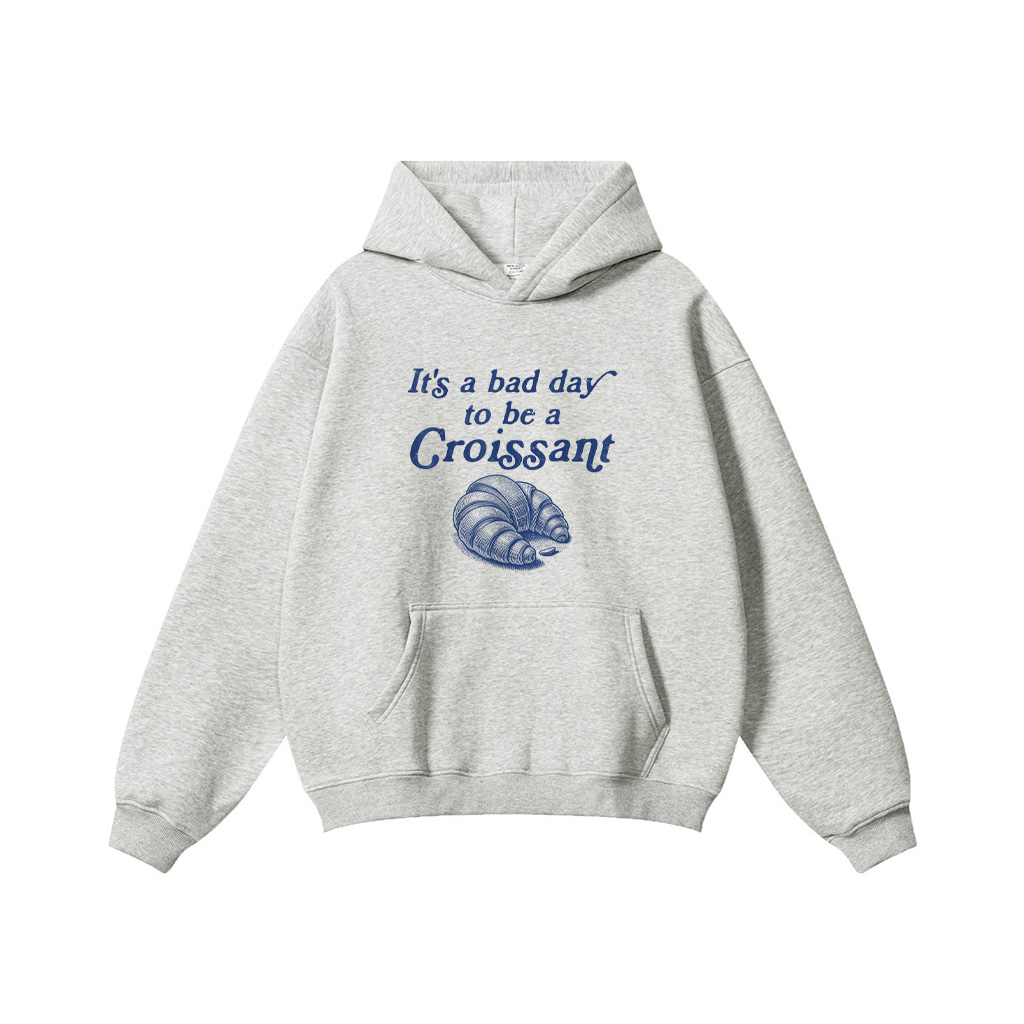 It’s A Bad Day To Be A Croissant Funny French Hoodie - Image 5